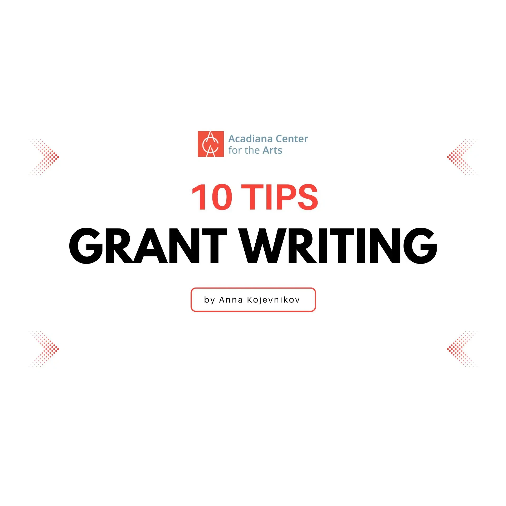 10 Tips for Effective Grant Writing in the Arts
