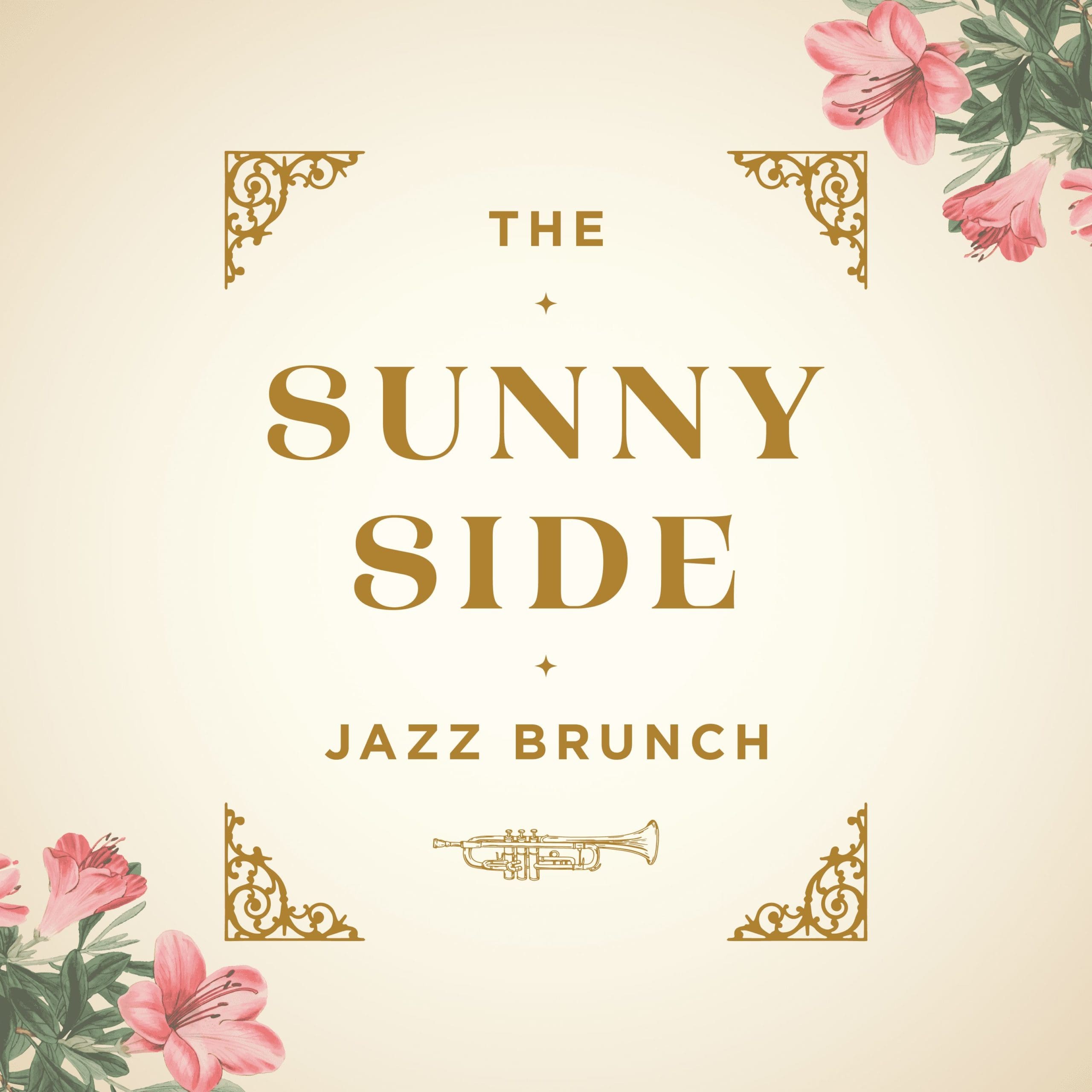The Sunny Side Jazz Brunch Logo with Azaleas