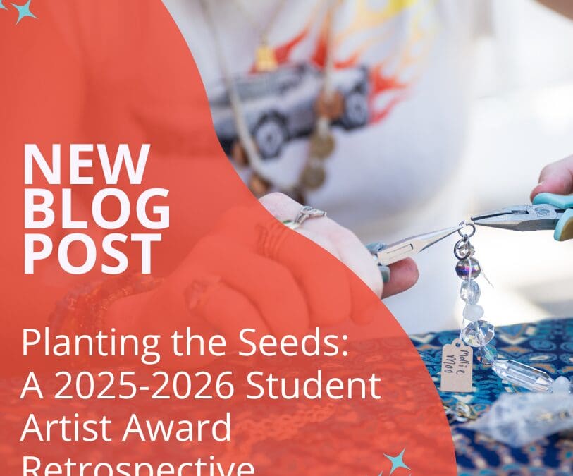 Planting the Seeds: A 2025-2026 Student Artist Award Retrospective